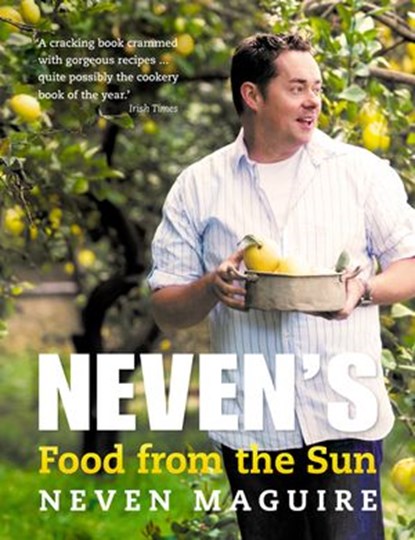 Food from the Sun, Neven Maguire - Ebook - 9780007365036