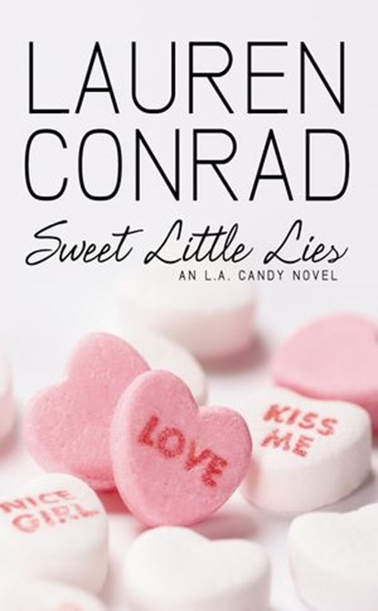 Sweet Little Lies, Lauren Conrad - Ebook - 9780007367955