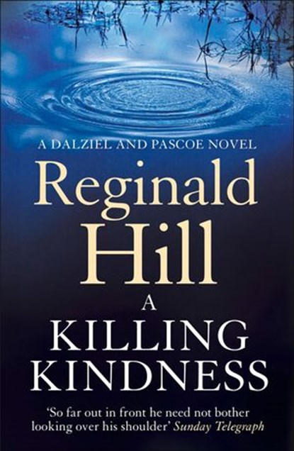 A Killing Kindness, Reginald Hill - Ebook - 9780007370252