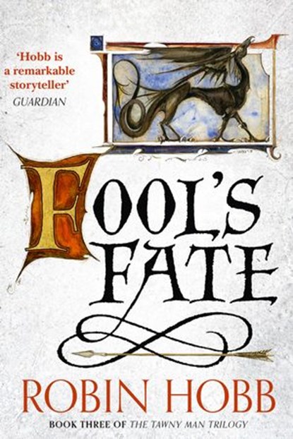 Fool’s Fate (The Tawny Man Trilogy, Book 3), Robin Hobb - Ebook - 9780007370467