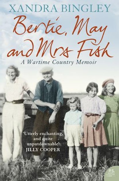 Bertie, May and Mrs Fish, Xandra Bingley - Ebook - 9780007370917