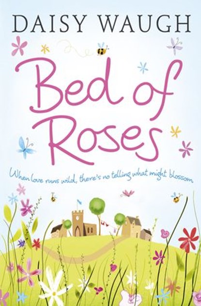 Bed of Roses, Daisy Waugh - Ebook - 9780007372294