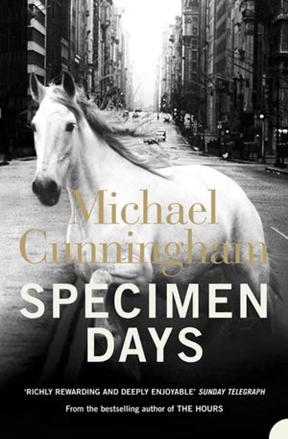 Specimen Days, Michael Cunningham - Ebook - 9780007373154