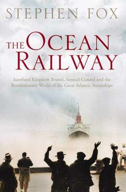The Ocean Railway, Stephen Fox - Ebook - 9780007373864