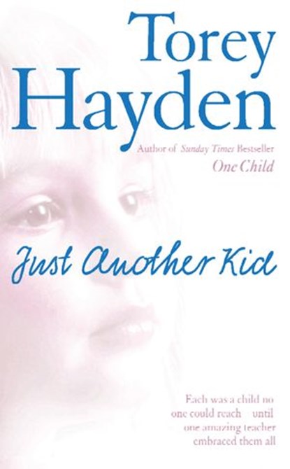 Just Another Kid, Torey Hayden - Ebook - 9780007373949