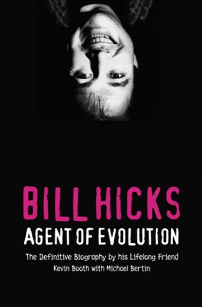Bill Hicks, Kevin Booth ; Michael Bertin - Ebook - 9780007375035