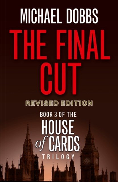 The Final Cut, Michael Dobbs - Paperback - 9780007375158