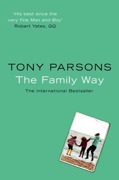 The Family Way, Tony Parsons - Ebook - 9780007375462