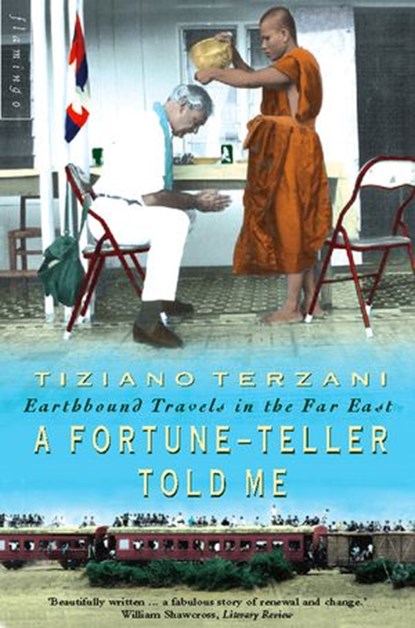 A Fortune-Teller Told Me, Tiziano Terzani - Ebook - 9780007378401