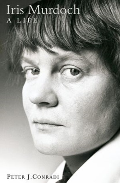 Iris Murdoch: A Life, Peter J. Conradi - Ebook - 9780007380008
