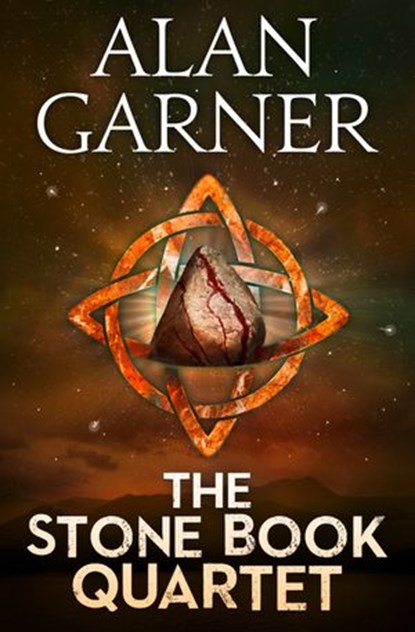 The Stone Book Quartet, Alan Garner - Ebook - 9780007380121