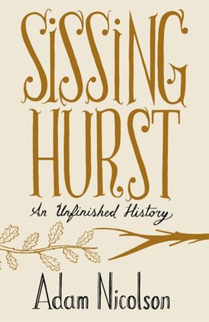 Sissinghurst, Adam Nicolson - Ebook - 9780007380725
