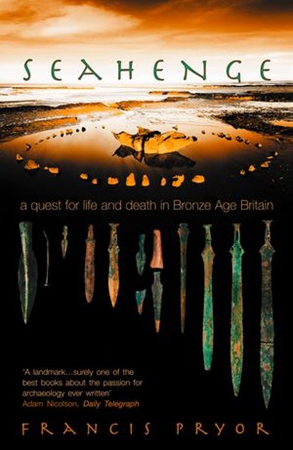 Seahenge, Francis Pryor - Ebook - 9780007380824