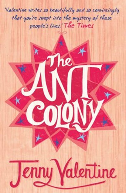 The Ant Colony, Jenny Valentine - Ebook - 9780007381012