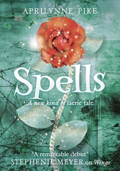 Spells, Aprilynne Pike - Ebook - 9780007382309