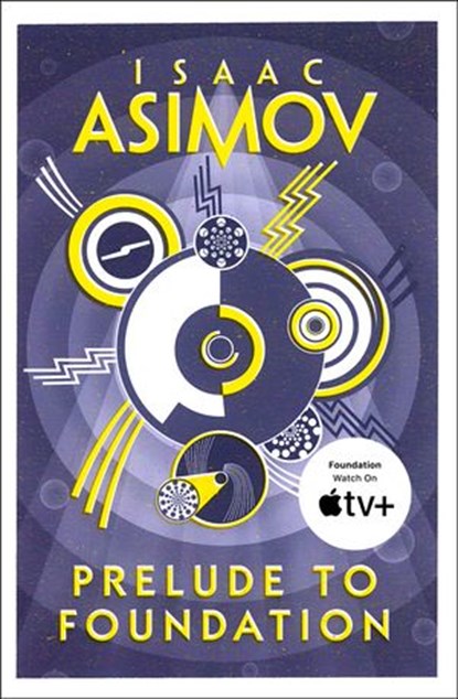 Prelude to Foundation, Isaac Asimov - Ebook - 9780007384822