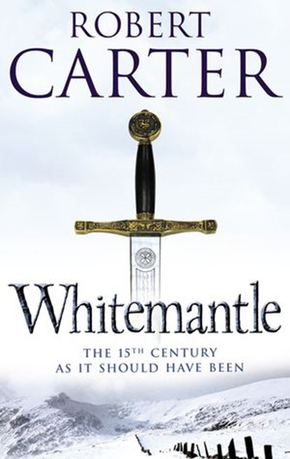 Whitemantle, Robert Carter - Ebook - 9780007388004