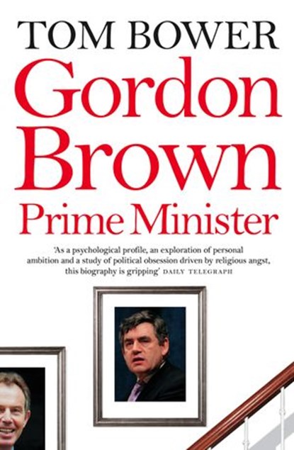 Gordon Brown, Tom Bower - Ebook - 9780007388851