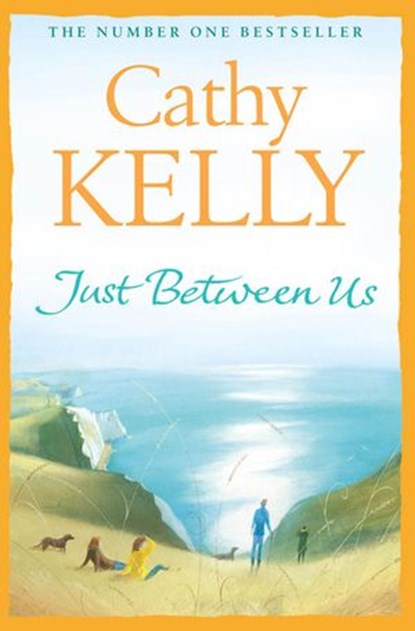 Just Between Us, Cathy Kelly - Ebook - 9780007389322
