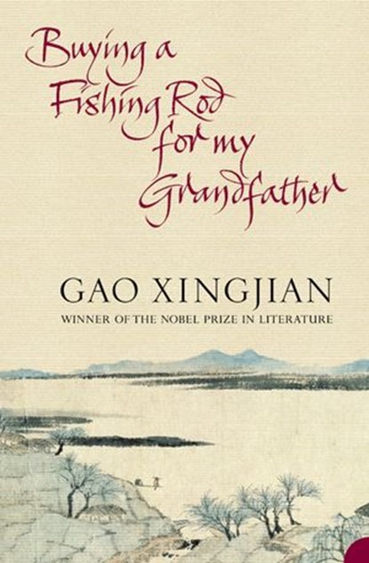 Buying a Fishing Rod for my Grandfather, Gao Xingjian - Ebook - 9780007389681