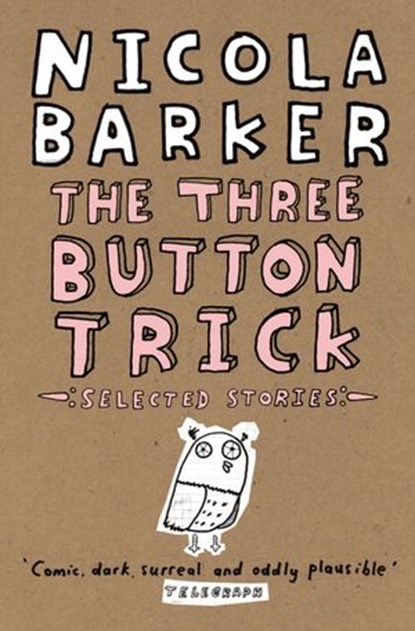The Three Button Trick, Nicola Barker - Ebook - 9780007391059