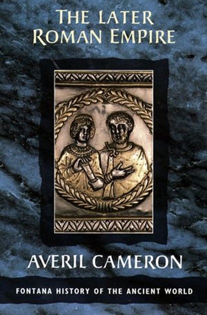 The Later Roman Empire (Text Only), Averil Cameron - Ebook - 9780007391844