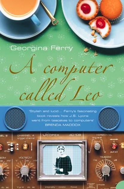 A Computer Called LEO, Georgina Ferry - Ebook - 9780007392841
