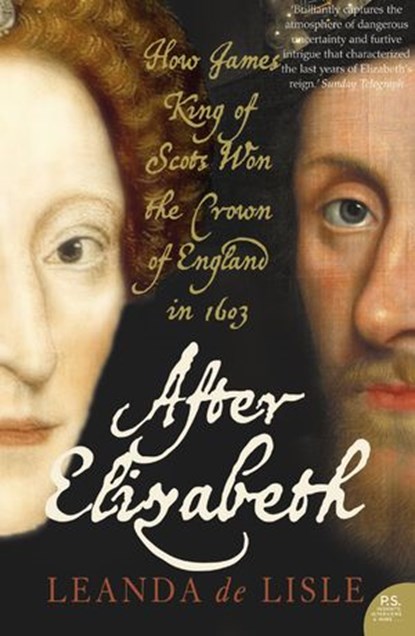 After Elizabeth, Leanda de Lisle - Ebook - 9780007394395