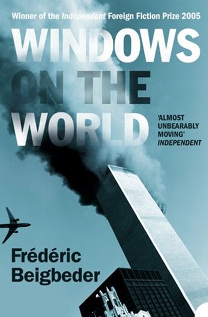 Windows on the World, Frédéric Beigbeder - Ebook - 9780007395484