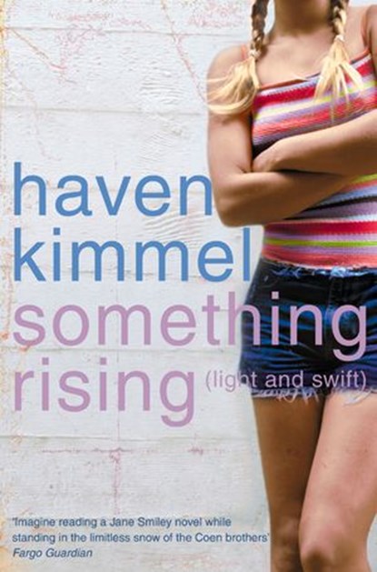 Something Rising (Light and Swift), Haven Kimmel - Ebook - 9780007395644