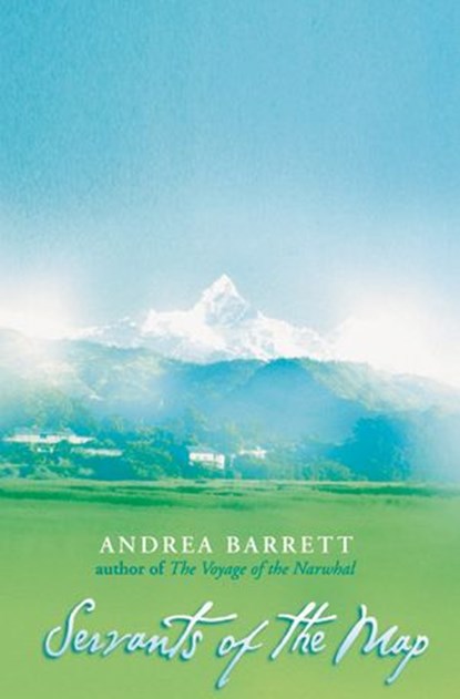 Servants of the Map, Andrea Barrett - Ebook - 9780007396856