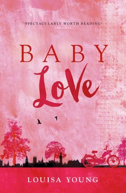Baby Love, Louisa Young - Ebook - 9780007397006