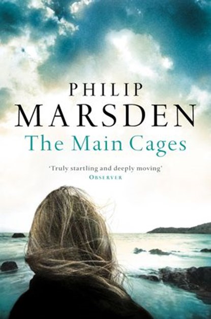 The Main Cages, Philip Marsden - Ebook - 9780007397105