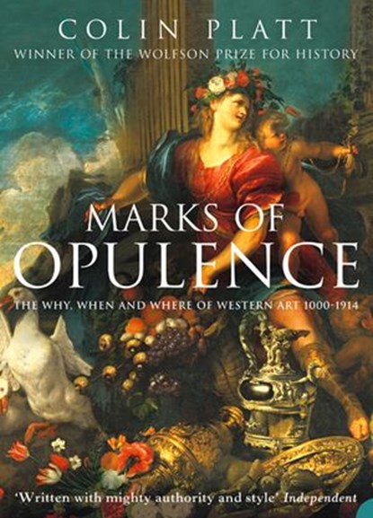 Marks of Opulence, Colin Platt - Ebook - 9780007397389