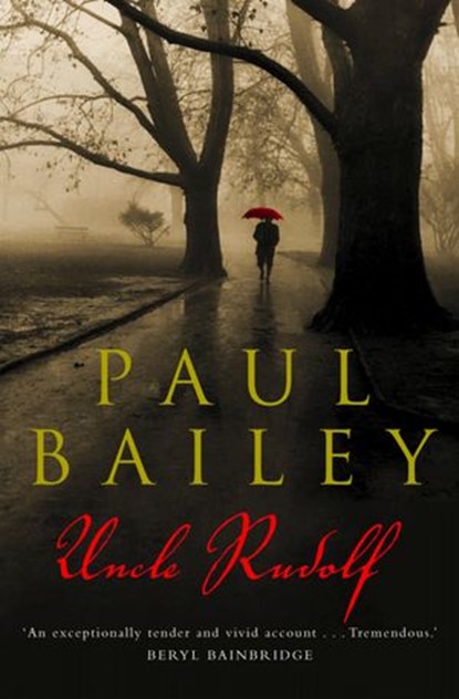 Uncle Rudolf, Paul Bailey - Ebook - 9780007397440
