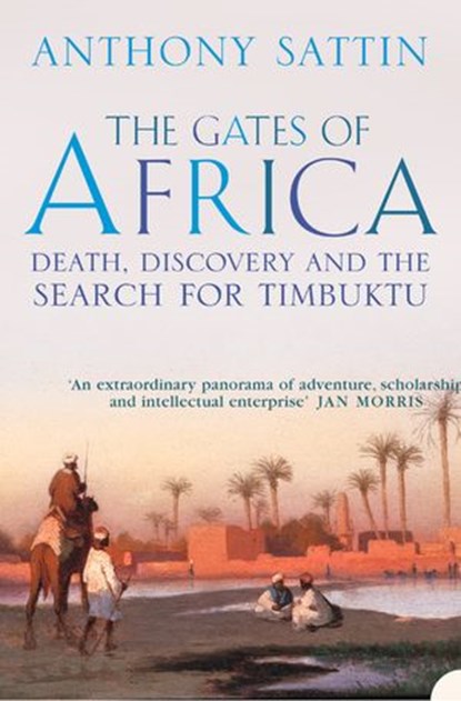 The Gates of Africa, Anthony Sattin - Ebook - 9780007399635