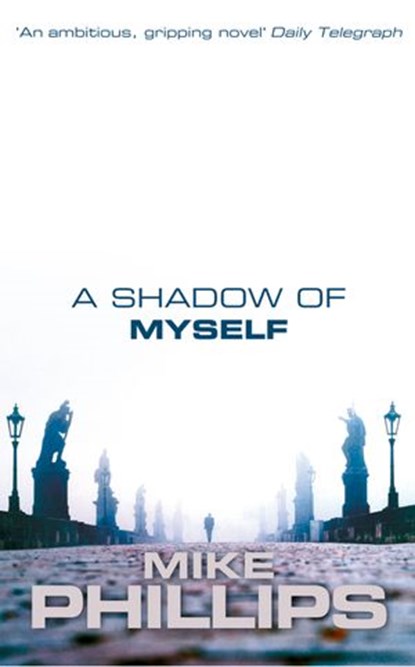 A Shadow of Myself, Mike Phillips - Ebook - 9780007400362
