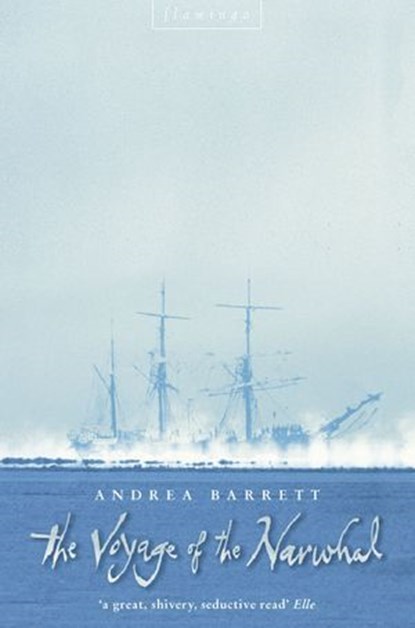 The Voyage of the Narwhal (Text Only), Andrea Barrett - Ebook - 9780007404285