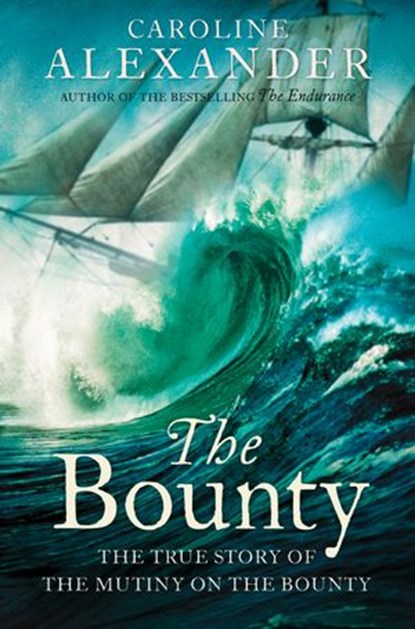 The Bounty, Caroline Alexander - Ebook - 9780007404544