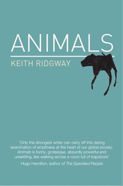 Animals, Keith Ridgway - Ebook - 9780007405756
