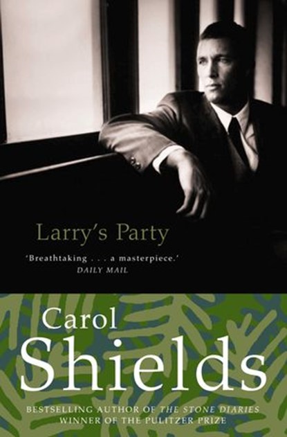 Larry’s Party, Carol Shields - Ebook - 9780007406814