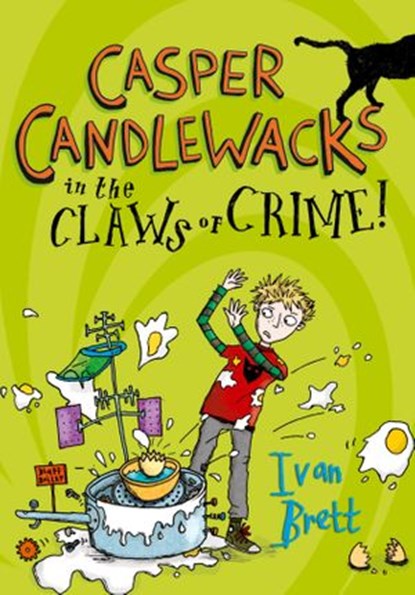 Casper Candlewacks in the Claws of Crime! (Casper Candlewacks, Book 2), Ivan Brett - Ebook - 9780007411580