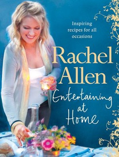 Entertaining at Home, Rachel Allen - Ebook - 9780007412396