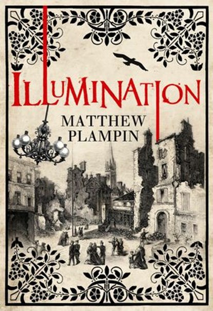 Illumination, Matthew Plampin - Ebook - 9780007413911