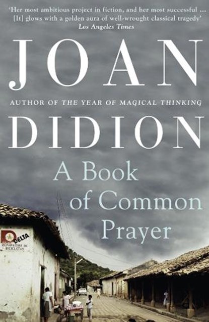 A Book of Common Prayer, Joan Didion - Paperback - 9780007415007