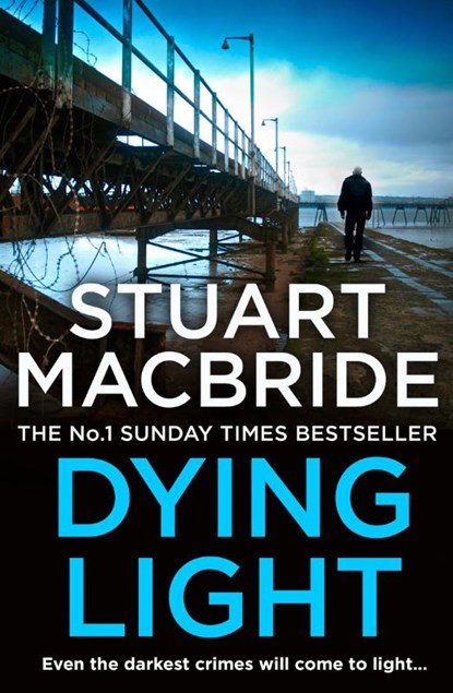 Dying Light, Stuart MacBride - Paperback - 9780007419456