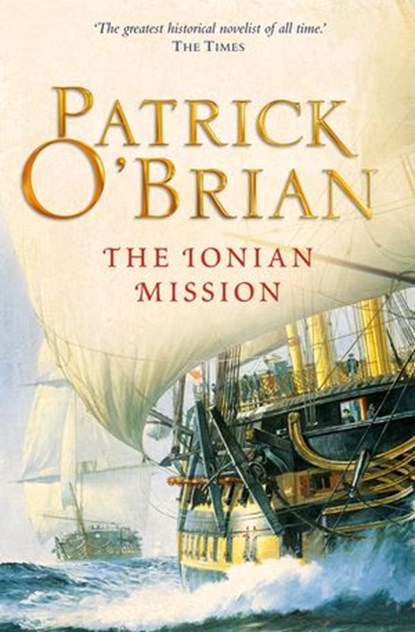The Ionian Mission (Aubrey-Maturin, Book 8), Patrick O’Brian - Ebook - 9780007429349