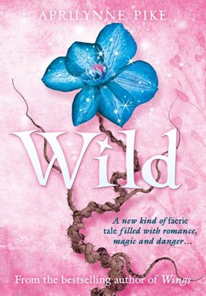 Wild, Aprilynne Pike - Ebook - 9780007432479