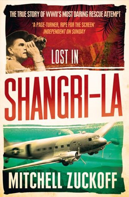Lost in Shangri-La, Mitchell Zuckoff - Ebook - 9780007432554