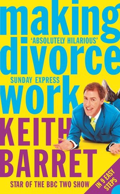 Making Divorce Work, Keith Barret - Ebook - 9780007438228